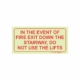 PHOTOLUMINESCENT 190MM SAFETY SIGN - F39-IN THE EVENT OF FIRE EXIT DOWN THE STAIRWAY. NOT USE LIFTS