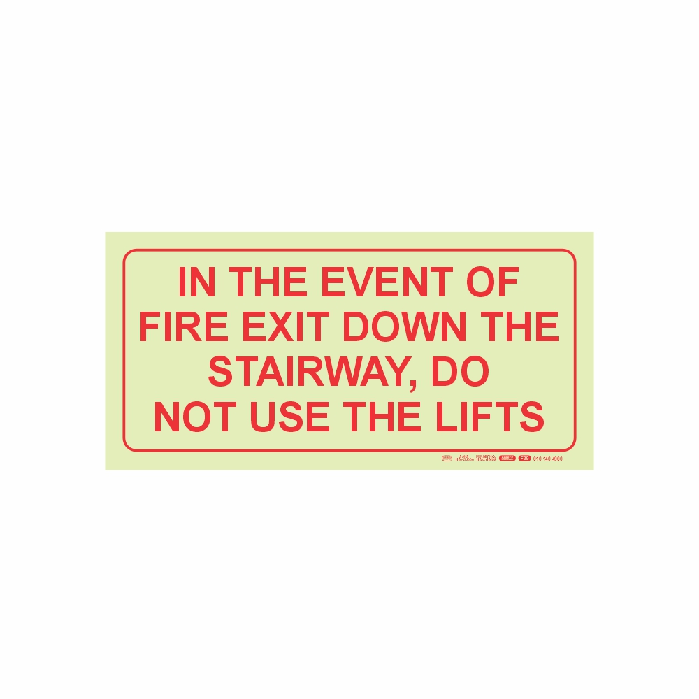 PHOTOLUMINESCENT 190MM SAFETY SIGN - F39-IN THE EVENT OF FIRE EXIT DOWN THE STAIRWAY. NOT USE LIFTS